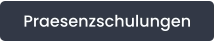 Praesenzschulungen